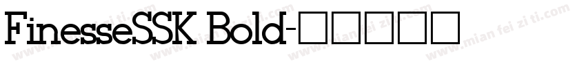 FinesseSSK Bold字体转换